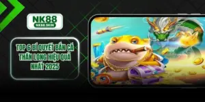 Top 6 Bí Quyết Bắn Cá Thần Long Hiệu Quả Nhất 2025